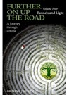 Further on up the Road: Volume 4: A Journey through Corona: Tunnels and Light - Graham Macey - 9780463514412