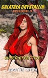 Galataea Crystallim Episode 9: Super Effective!! - Scottie Futch - 9780463529904