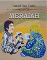 Meraiah - Daniel Paul Davis - 9780463538005