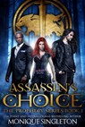 Assassin's Choice - Monique Singleton - 9780463542804