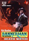 Bannerman the Enforcer 26: Death Watch (A Bannerman the Enforcer Western) - Kirk Hamilton - 9780463561843