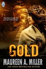 Gold - Maureen A. Miller - 9780463570494