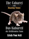 The Cabaret of the Roaring Mouse - Erich von Neff - 9780463590881