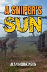 A Sniper's Sun - Alan Hodgkinson - 9780463598047