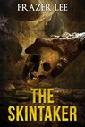 The Skintaker - Frazer Lee - 9780463603260