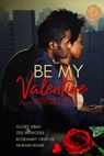 Be My Valentine (Volume Two) - Glory Abah ; Zee Monodee ; Rosemary Okafor ; Mukami Ngari - 9780463605264