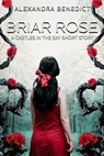Briar Rose - Alexandra Benedict - 9780463639030