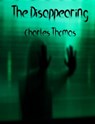 The Disappearing - Charles Thomas - 9780463639078