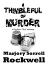 A Thimbleful of Murder - Marjory Sorrell Rockwell - 9780463658819