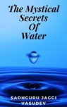 The Mystical Secrets Of Water - Sadhguru - 9780463666555