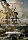 Las guerras de insurreccion y las guerras revolucionarias - Gabriel Bonnet - 9780463667521