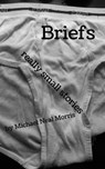 Briefs - Michael Neal Morris - 9780463679098