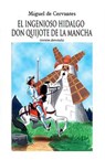El ingenioso Hidalgo Don Quijote de la Mancha: Versión abreviada - Miguel de Cervantes - 9780463681817