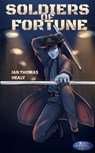 Soldiers of Fortune - Ian Thomas Healy - 9780463704585