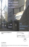 How I Sued For Trespass To Land And Won - Anthony Miller - 9780463726839