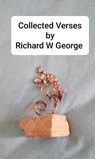 Collected Verses - Richard George - 9780463756706