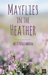 Mayflies in the Heather - Art Ó Súilleabháin - 9780463762486