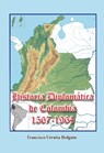 Historia Diplomática de Colombia 1567-1964 - Francisco Urrutia Holguin - 9780463767733