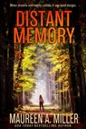 Distant Memory - Maureen A. Miller - 9780463775493