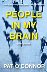 People In My Brain - Pat O'Connor - 9780463779828