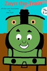 Zayn the Train - Dee Kyte - 9780463780060