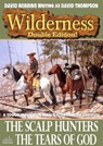 Wilderness Double Edition 31: The Scalp Hunters / The Tears of God - David Robbins - 9780463832141