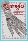 Zentangles, a Short Story - John Hunter - 9780463833827