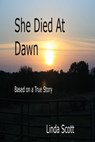 At Dawn She Died - Linda Scott - 9780463840900