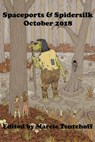 Spaceports & Spidersilk October 2018 - Marcie Tentchoff - 9780463858875
