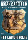 The Lawbringers 1: The Lawbringers - Brian Garfield - 9780463860755