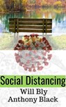 Social Distancing - Will Bly ; Anthony Black - 9780463875247