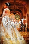 His Defiant Princess - Nana Prah - 9780463890073
