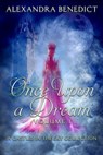 Once Upon a Dream: Volume I (A Castles in the Sky Collection) - Alexandra Benedict - 9780463945407