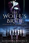 The Wolfe's Bride - Alexandra Benedict - 9780463961995
