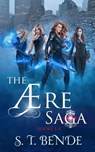 The Ære Saga Boxed Set (Books 1-4) - S.T. Bende - 9780463972670