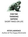 For The Thinking Sapiens - Peter Lawrence - 9780463984512