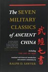 The Seven Military Classics Of Ancient China - Ralph Sawyer - 9780465003044