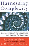 Harnessing Complexity - Robert Axelrod - 9780465005505