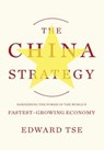 The China Strategy - Edward Tse - 9780465020997