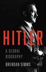 Hitler: A Global Biography - Brendan Simms - 9780465022373