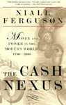 Ferguson, N: Cash Nexus - Niall Ferguson - 9780465023264
