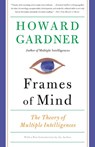 Gardner, H: Frames of Mind - Howard Gardner - 9780465024339