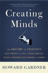 Creating Minds - Howard Gardner - 9780465027743