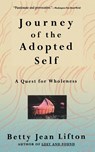 Journey Of The Adopted Self - Betty Jean Lifton - 9780465036752