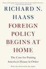Foreign Policy Begins at Home - Richard N Haass - 9780465038640