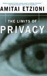 The Limits Of Privacy - Amitai Etzioni - 9780465040902