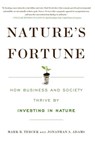 Nature's Fortune - Mark R Tercek ; Jonathan S Adams - 9780465046966