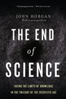 The End Of Science - John Horgan - 9780465050857
