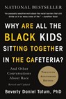 Why Are All the Black Kids Sitting Together in the Cafeteria? - Beverly Daniel Tatum - 9780465060689