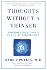 Thoughts Without a Thinker - Mark Epstein - 9780465063925